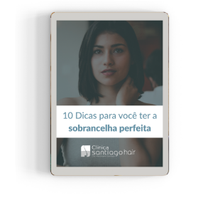 Ebook 10 dicas para você ter a sobrancelha perfeita